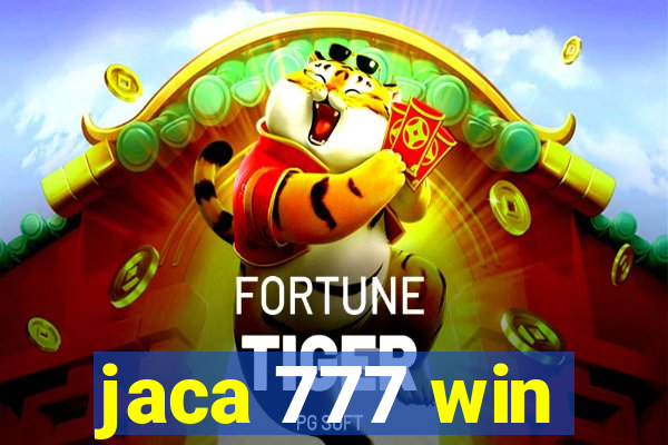 jaca 777 win